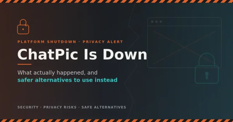 What Happened to ChatPic? The Shutdown Explained (And Safer Alternatives)