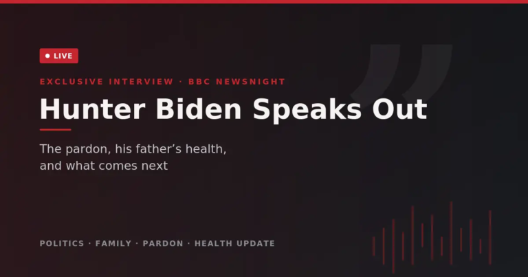 Hunter Biden BBC Interview: What He Said About the Pardon, His Father’s Health, and His Future
